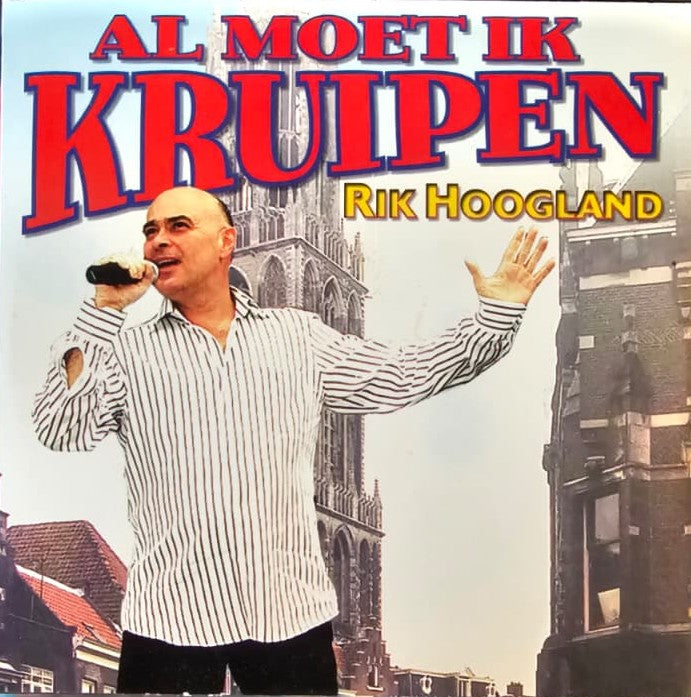 AfbeeldingvanWhatsAppop2025-08-14om09.55.06_66480ebc.jpg Rik Hoogland - Al Moet Ik Kruipen (CD)