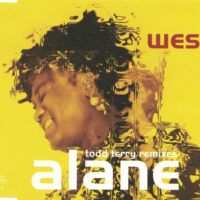 Wes - Alane (Todd Terry Remixes) (CD)