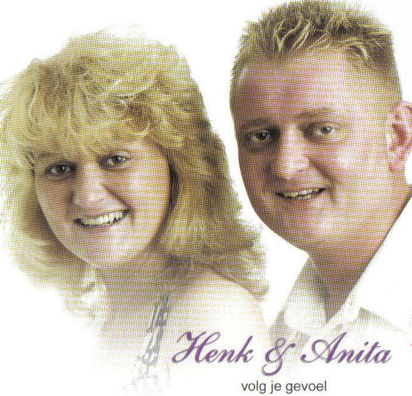 R-11705099-1520964140-4757.jpg Henk & Anita - Volg Je Gevoel (CD)