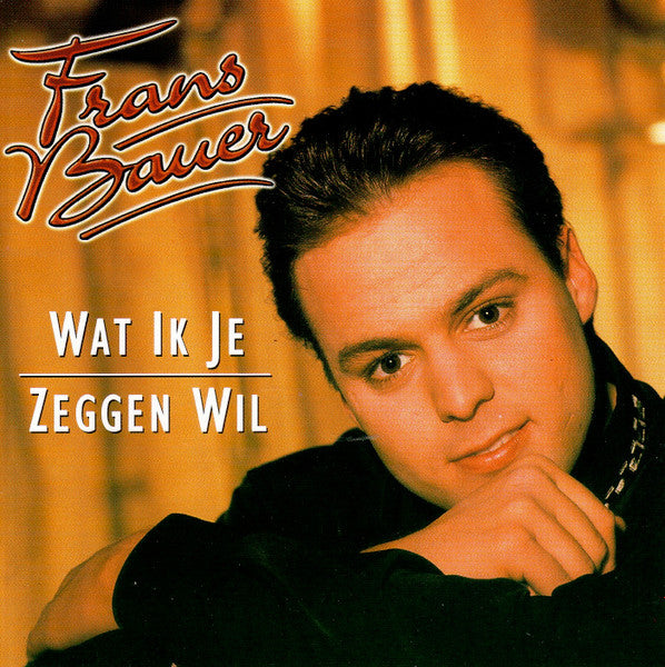 R-1186512-1687857272-6508.jpg Frans Bauer - Wat Ik Je Zeggen Wil (CD)