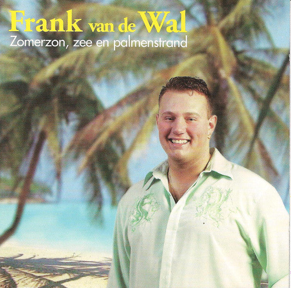 R-29278630-1703269914-1673.jpg Frank Van De Wal - Zomerzon, Zee En Palmenstrand (CD)