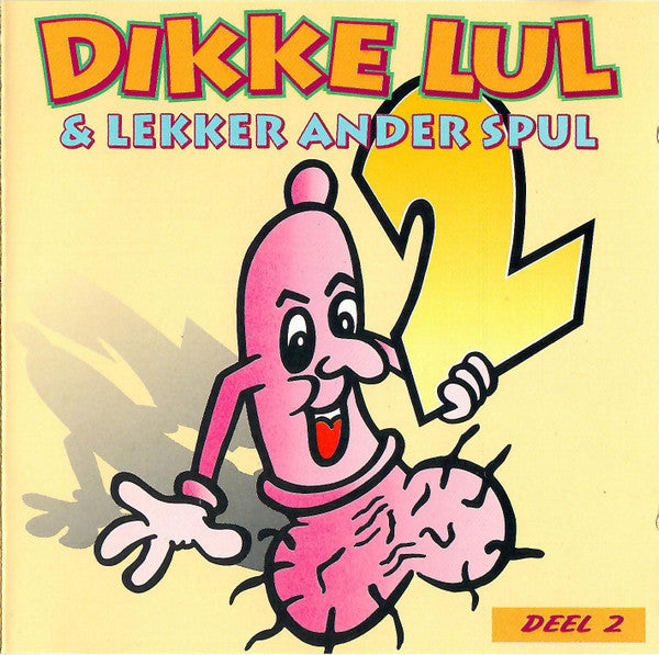 R-31955816-1728505361-2968.jpg Various - Dikke Lul & Lekker Ander Spul - Deel 2 (CD)