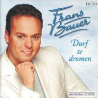 Frans Bauer - Durf Te Dromen (CD)