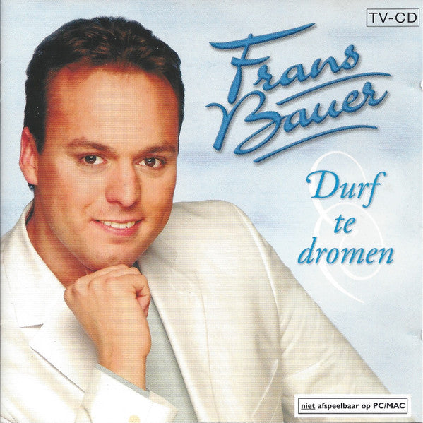 R-3241260-1712322569-5966.jpg Frans Bauer - Durf Te Dromen (CD)