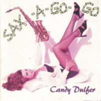 Candy Dulfer - Sax-A-Go-Go (CD)