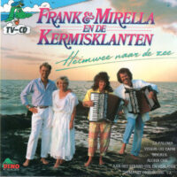 Frank & Mirella En De De Kermisklanten - Heimwee Naar De Zee. (CD)