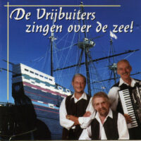 Vrijbuiters - Zingen Over De Zee! (CD)