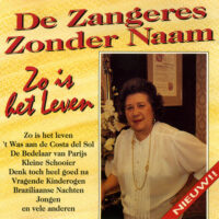 Zangeres Zonder Naam - Zo Is Het Leven (CD)